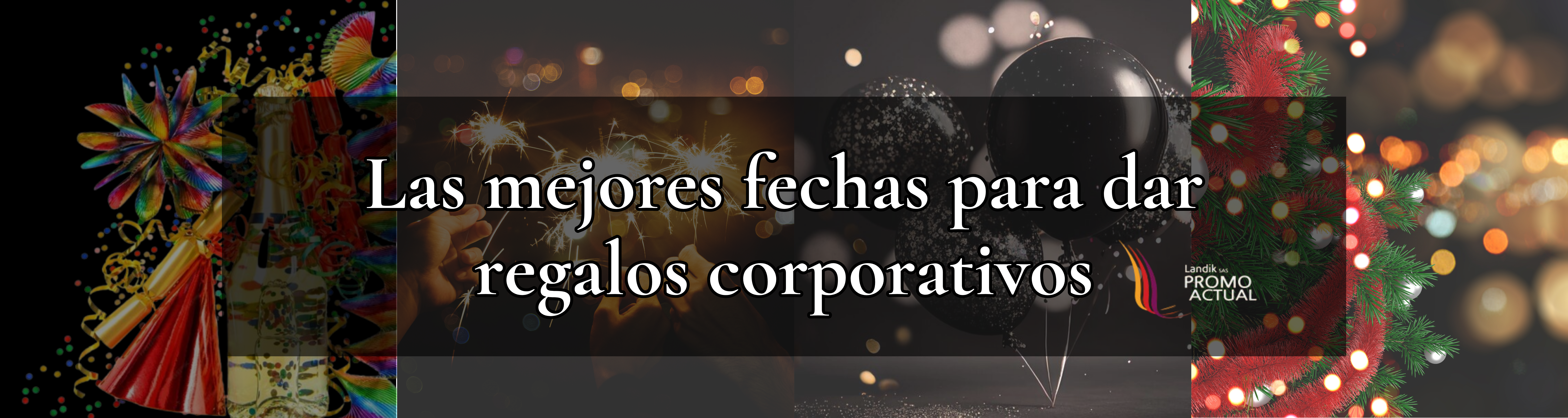 Las mejores fechas para dar regalos corporativos